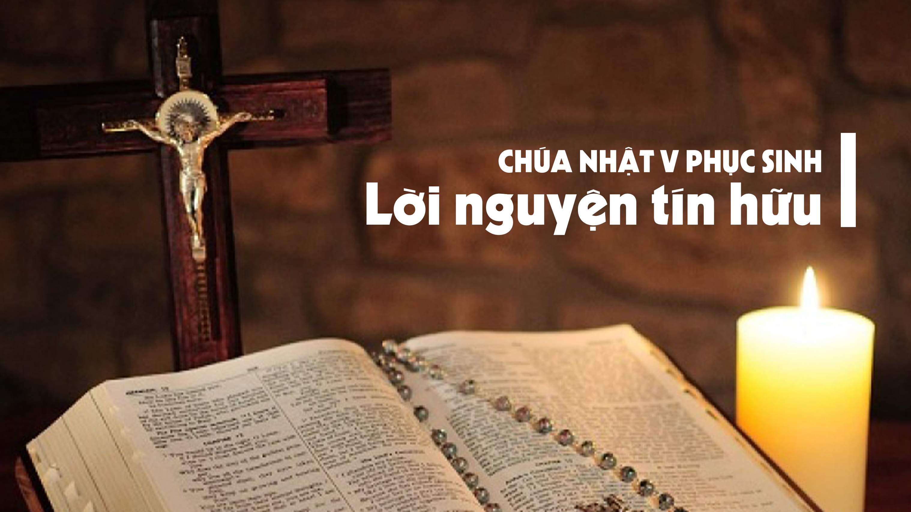Lời nguyện tín hữu - Chúa nhật V Phục Sinh